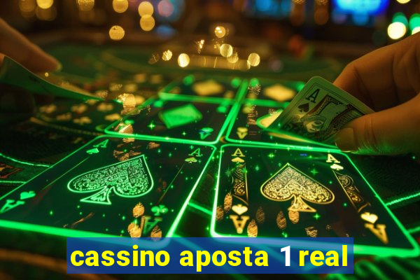 cassino aposta 1 real